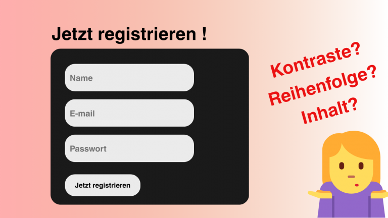 Wie soll ein Formular aufgebaut sein